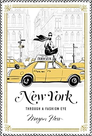 New York: Through A Fashion Eye