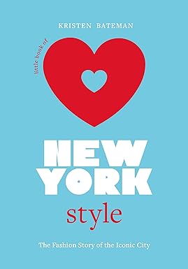 Little Book of New York: The Fashion History of the Iconic City