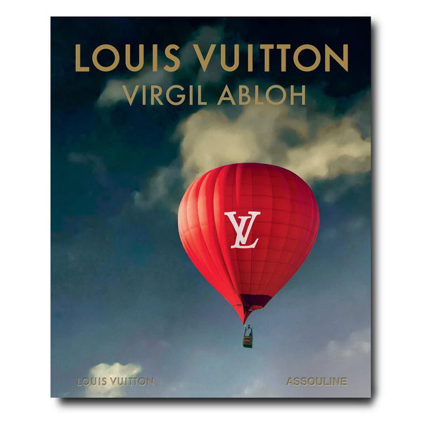 Louis Vuitton: Virgil Abloh - Ultimate Edition